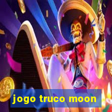 jogo truco moon