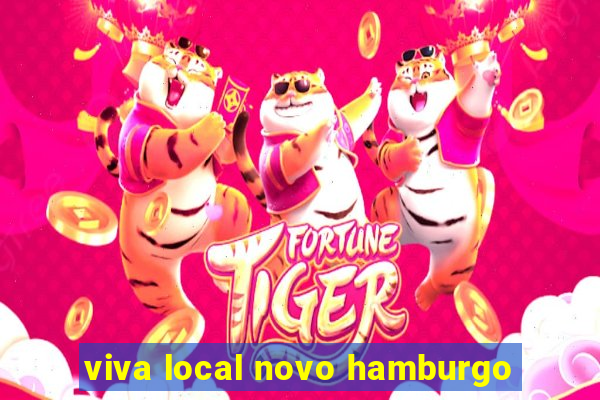 viva local novo hamburgo