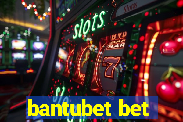 bantubet bet