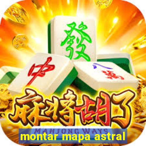 montar mapa astral