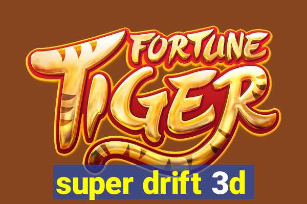 super drift 3d