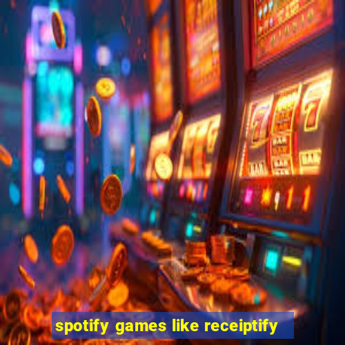 spotify games like receiptify