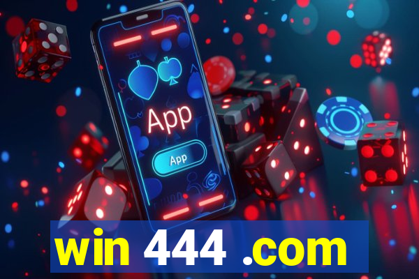 win 444 .com