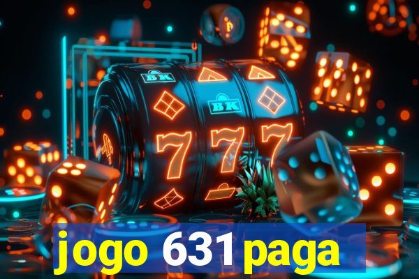 jogo 631 paga