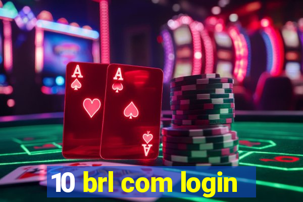 10 brl com login