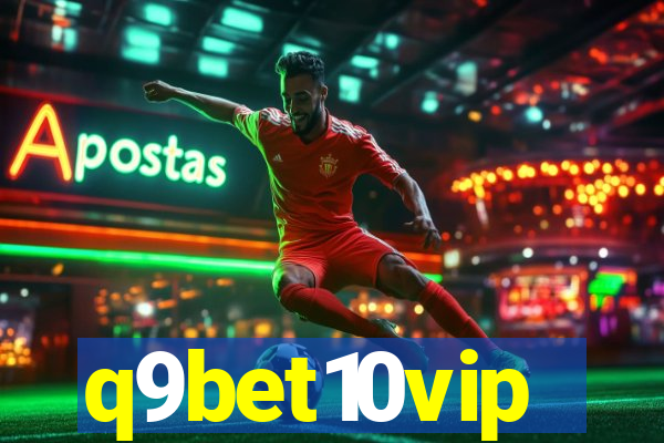 q9bet10vip