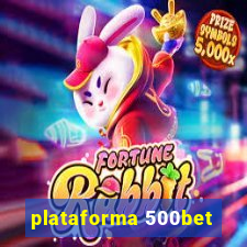 plataforma 500bet