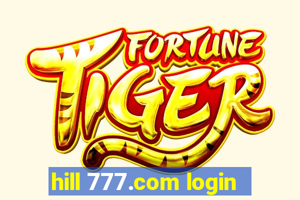 hill 777.com login