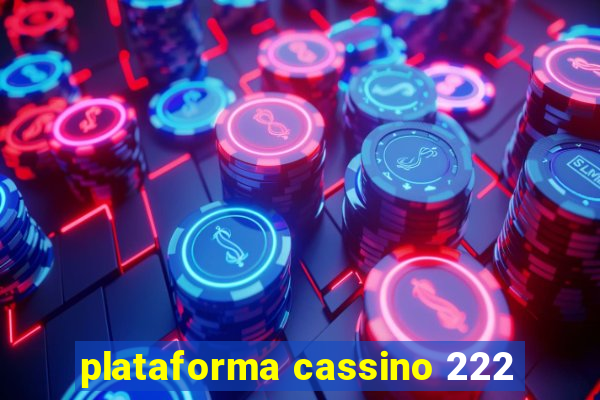 plataforma cassino 222