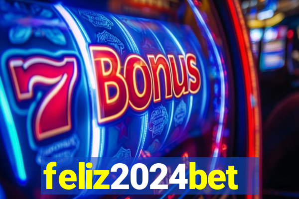 feliz2024bet