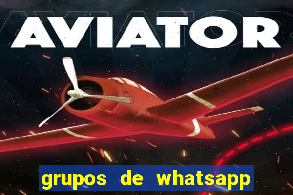 grupos de whatsapp de putaria