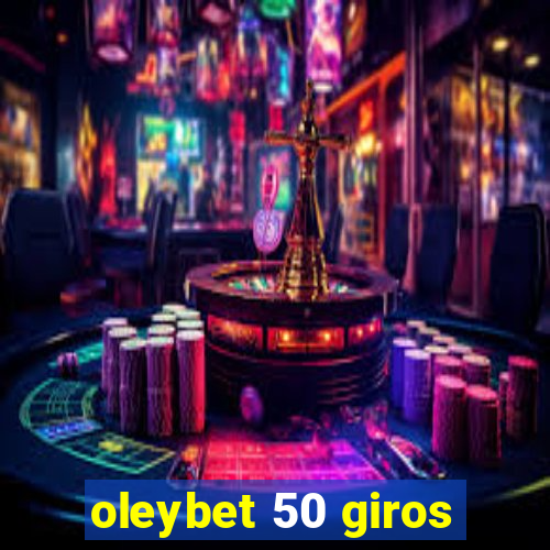 oleybet 50 giros