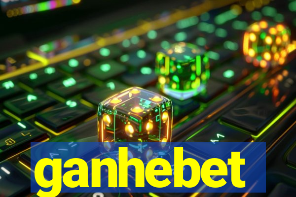 ganhebet