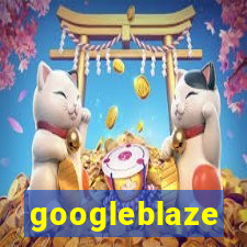 googleblaze