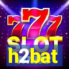 h2bat