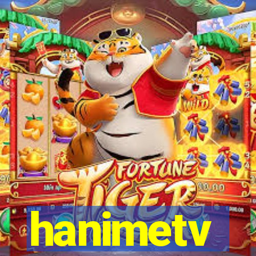 hanimetv