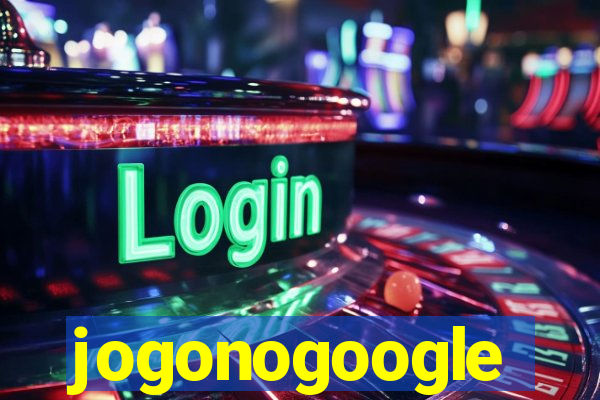 jogonogoogle