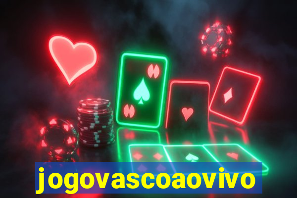 jogovascoaovivo