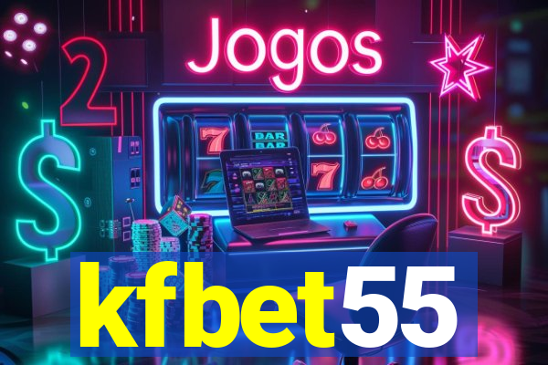 kfbet55