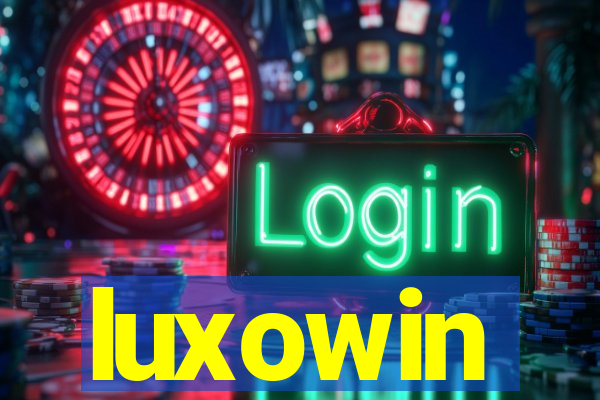 luxowin