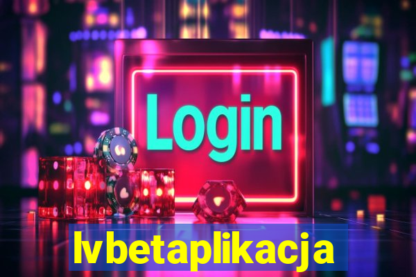 lvbetaplikacja