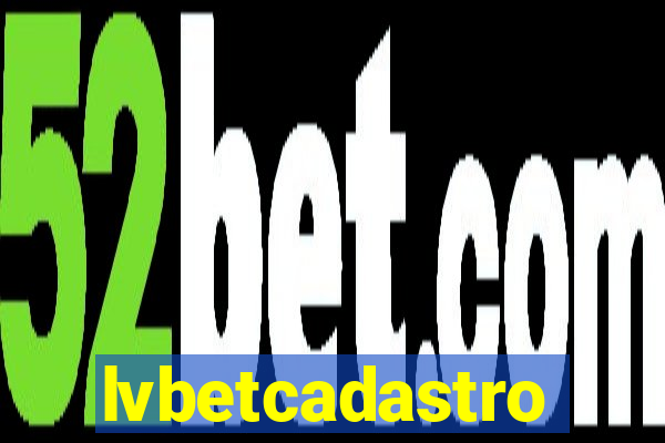 lvbetcadastro