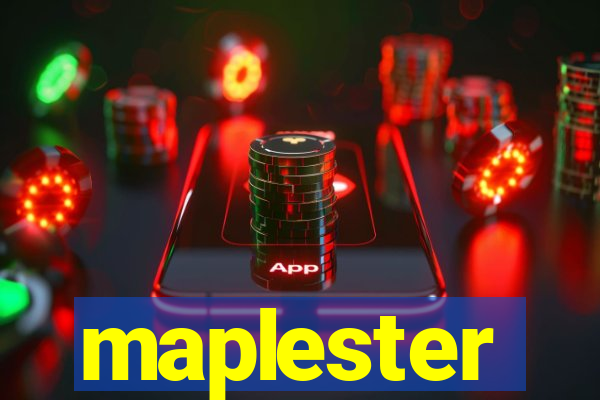 maplester