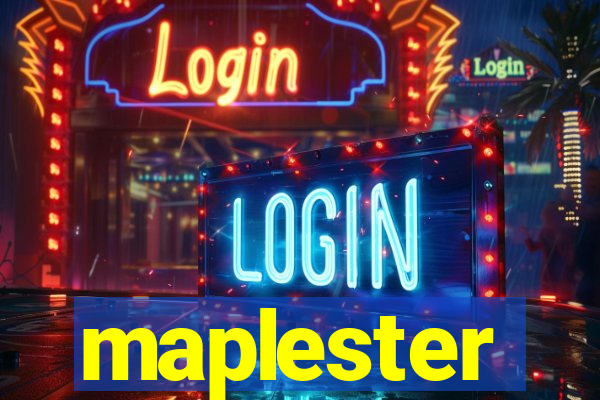 maplester