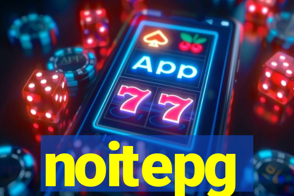 noitepg