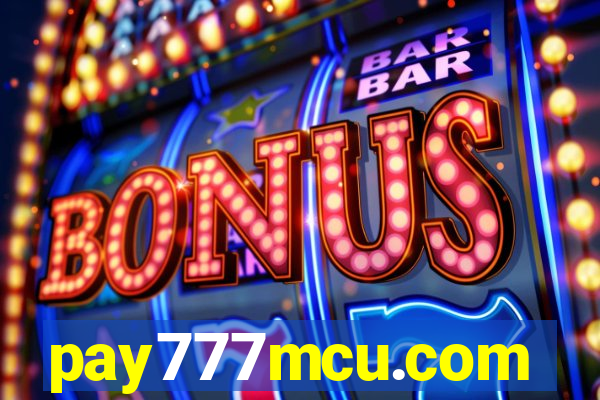 pay777mcu.com