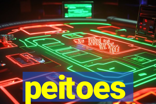 peitoes