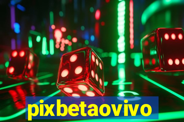 pixbetaovivo