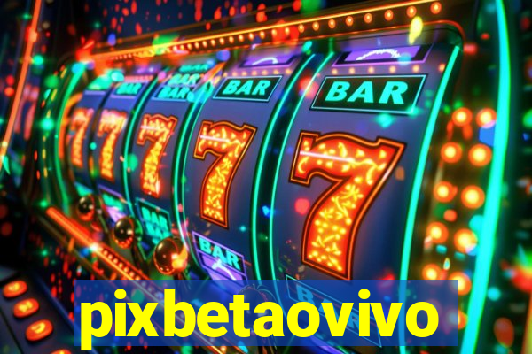 pixbetaovivo