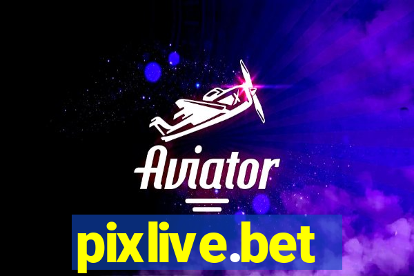 pixlive.bet