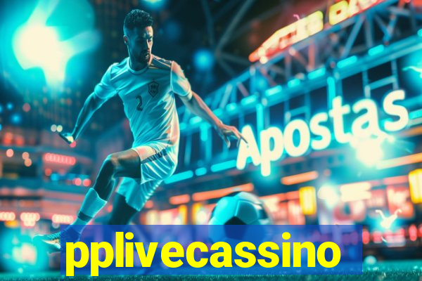 pplivecassino