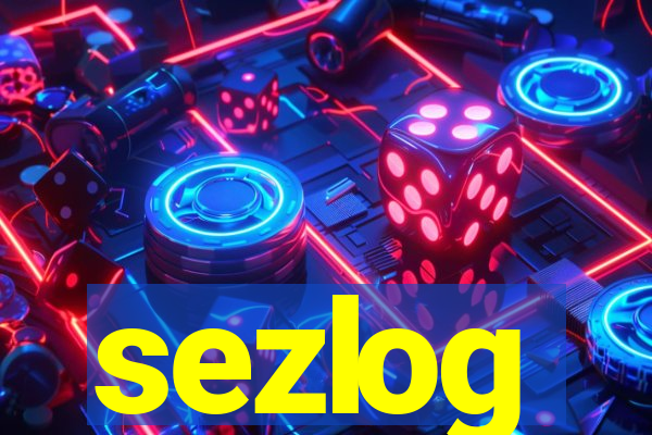 sezlog