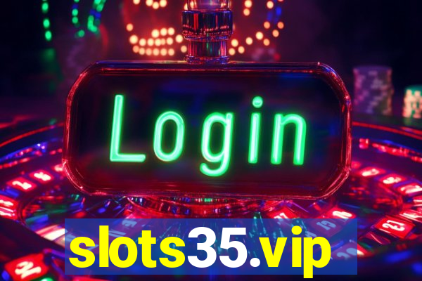 slots35.vip