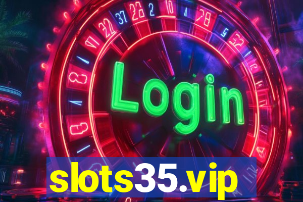 slots35.vip