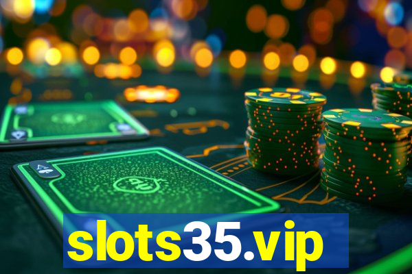 slots35.vip