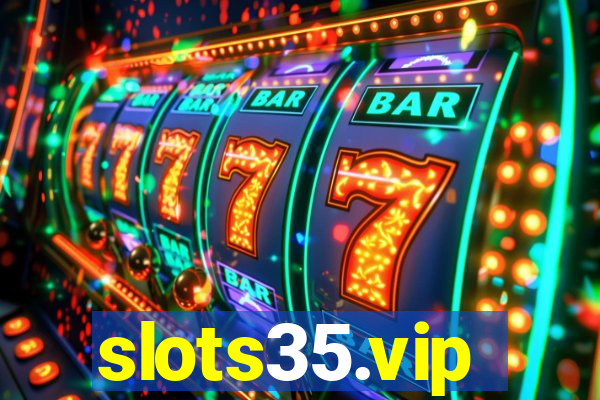 slots35.vip