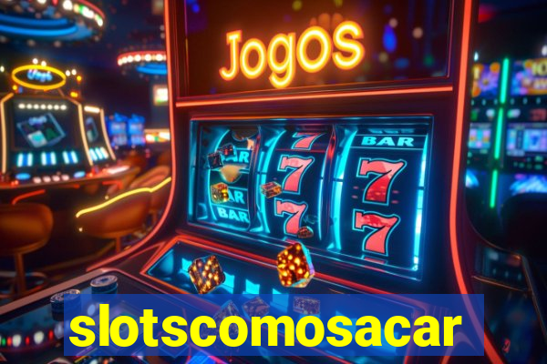 slotscomosacar