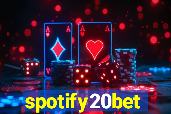 spotify20bet