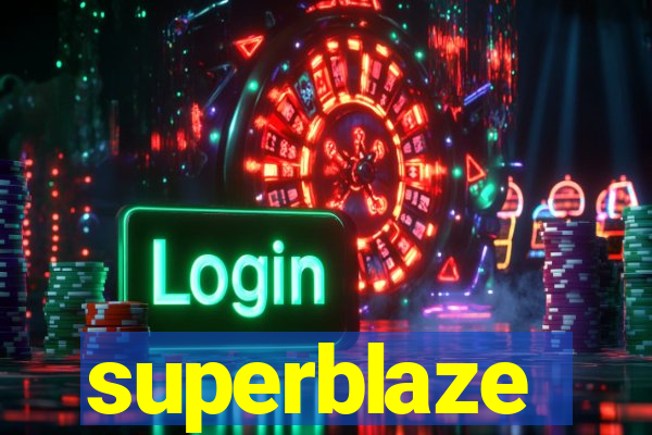 superblaze