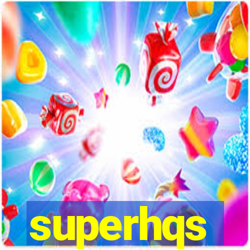 superhqs