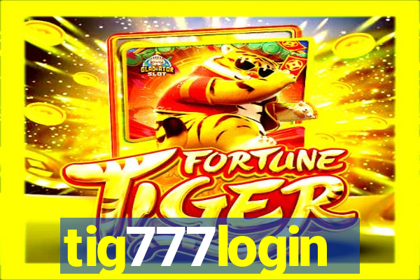 tig777login