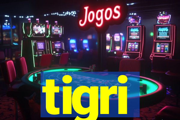 tigri