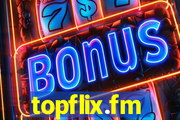 topflix.fm