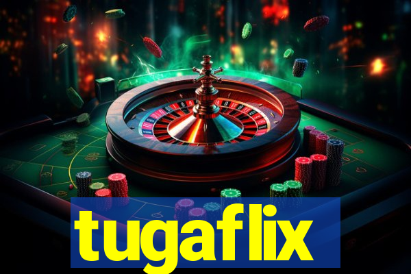 tugaflix