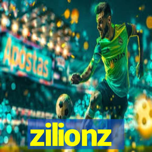 zilionz