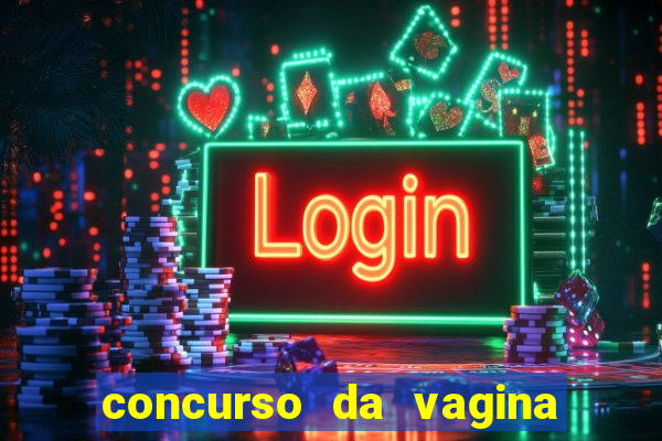 concurso da vagina mais bonita do brasil